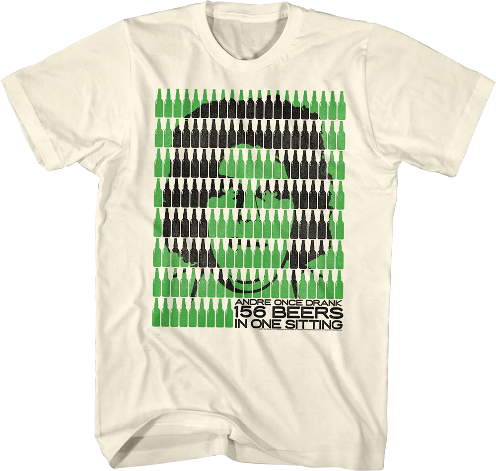 156 Beers In One Sitting Andre The Giant T-Shirt