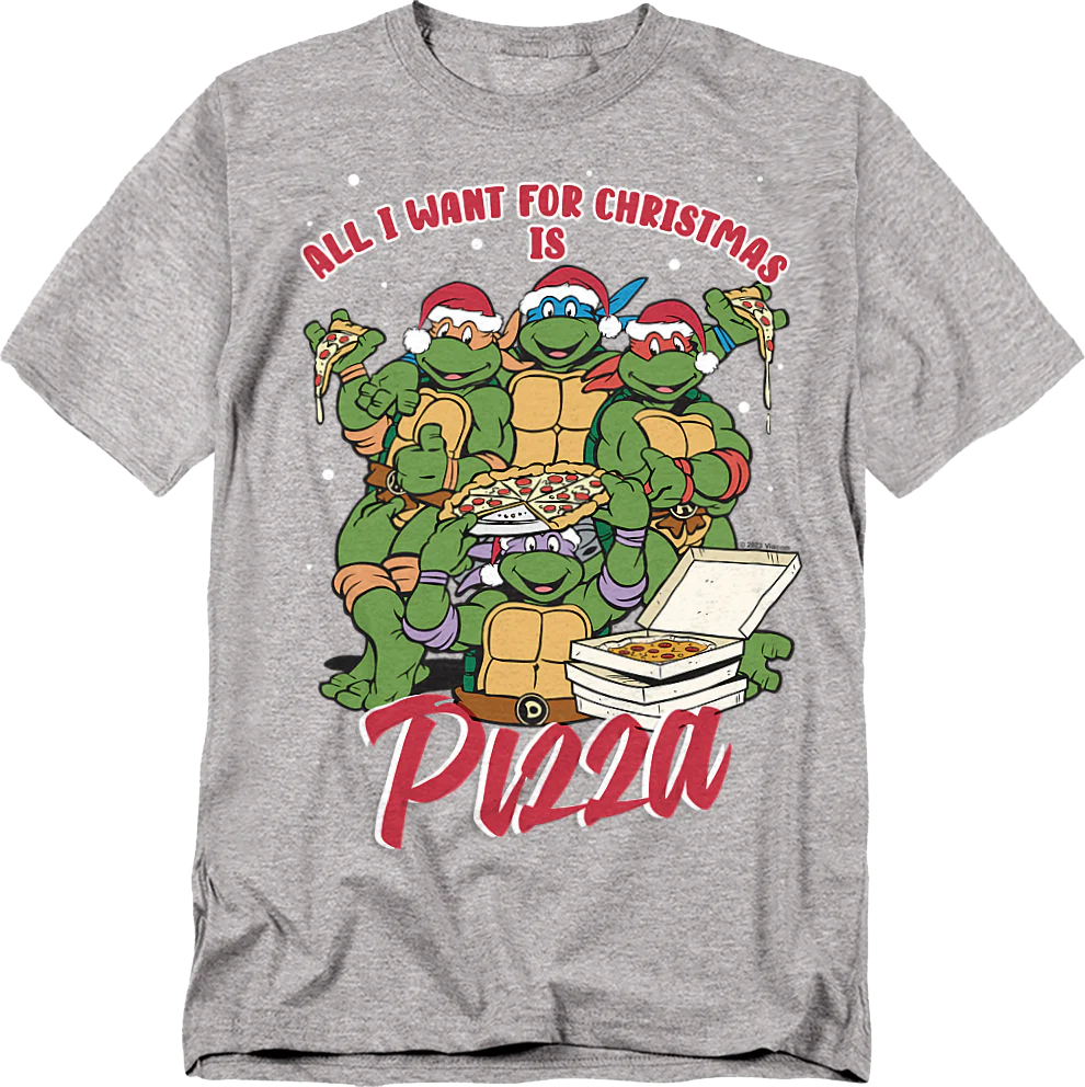 All I Want For Christmas Is Pizza Teenage Mutant Ninja Turtles T-Shirt