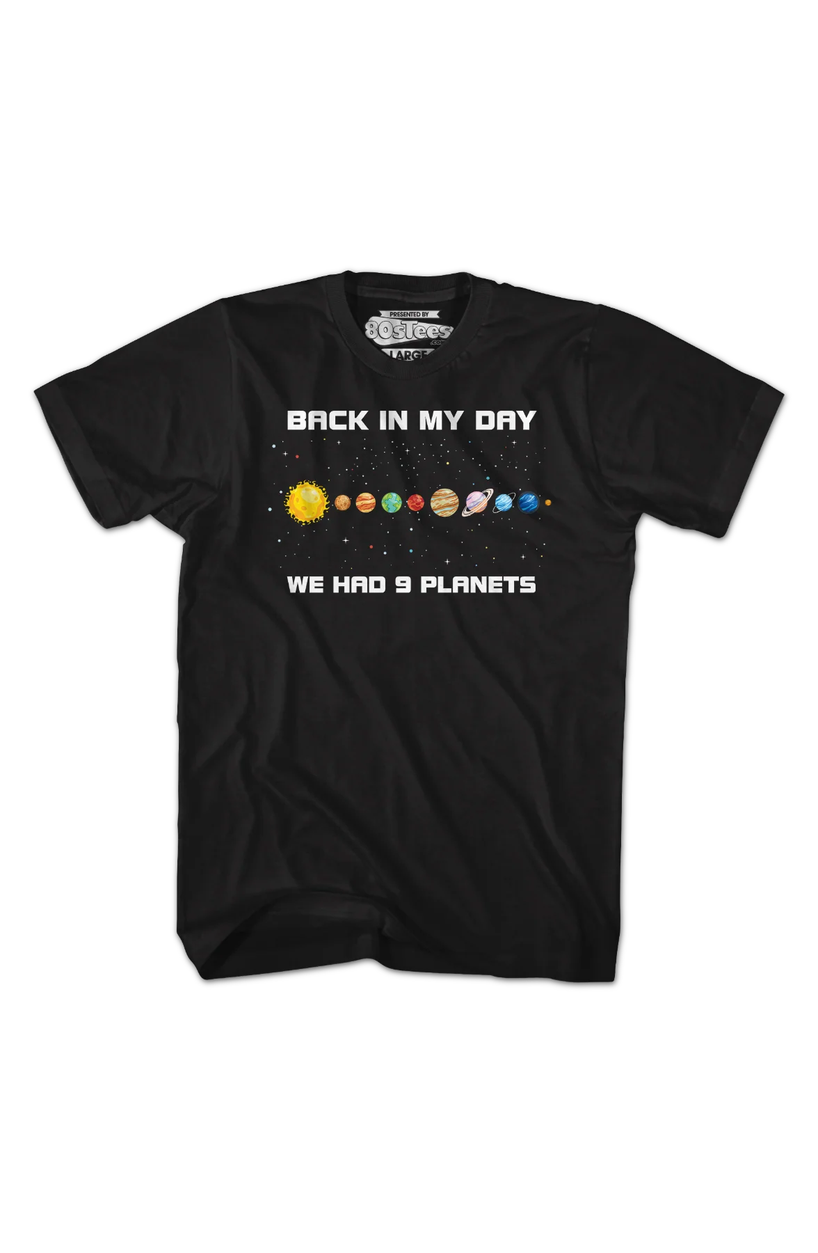 Back In My Day We Had 9 Planets T-Shirt - Image 2