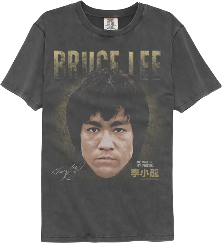 Be Water My Friend Bruce Lee Comfort Colors Brand T-Shirt