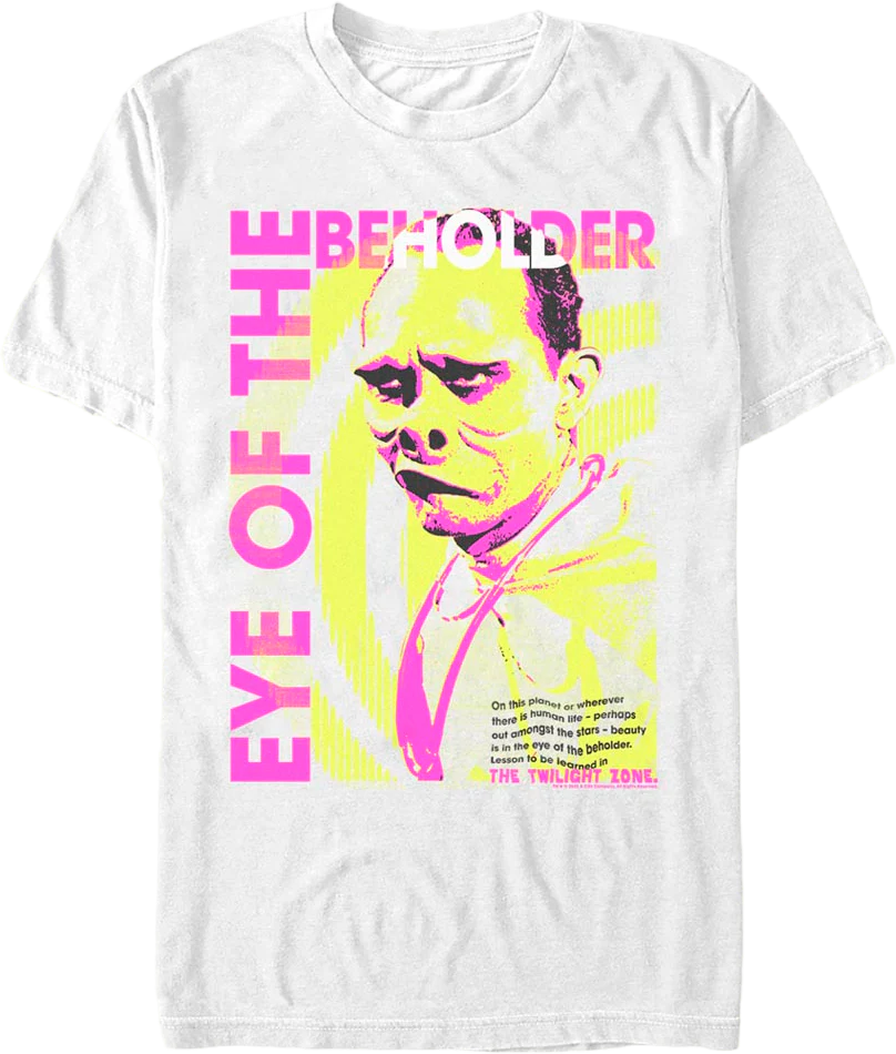 Beauty Is In The Eye Of The Beholder Twilight Zone T-Shirt