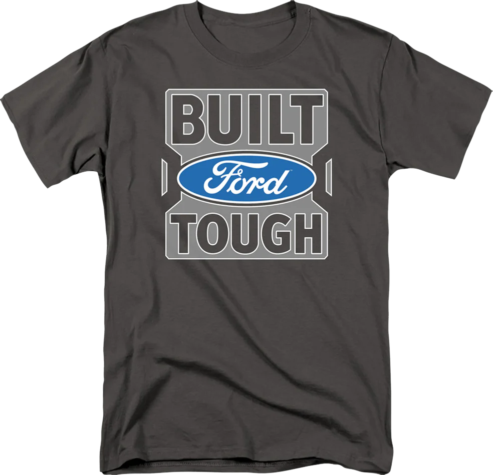 Classic Built Ford Tough T-Shirt