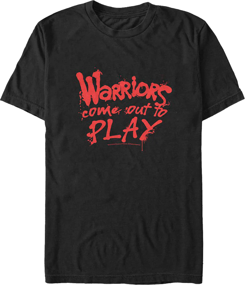 Come Out To Play Warriors T-Shirt