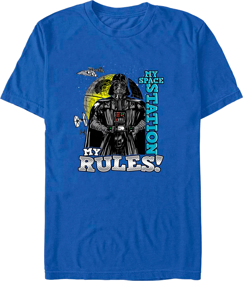 Darth Vader My Space Station My Rules Star Wars T-Shirt