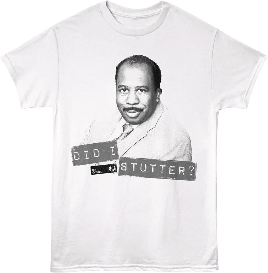 Did I Stutter The Office T-Shirt