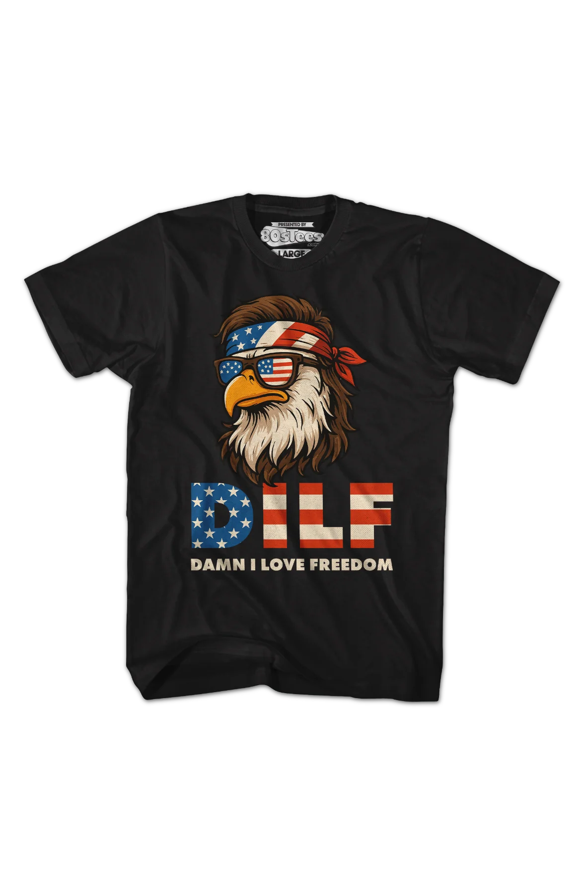 DILF Damn I Love Freedom T-Shirt - Image 2