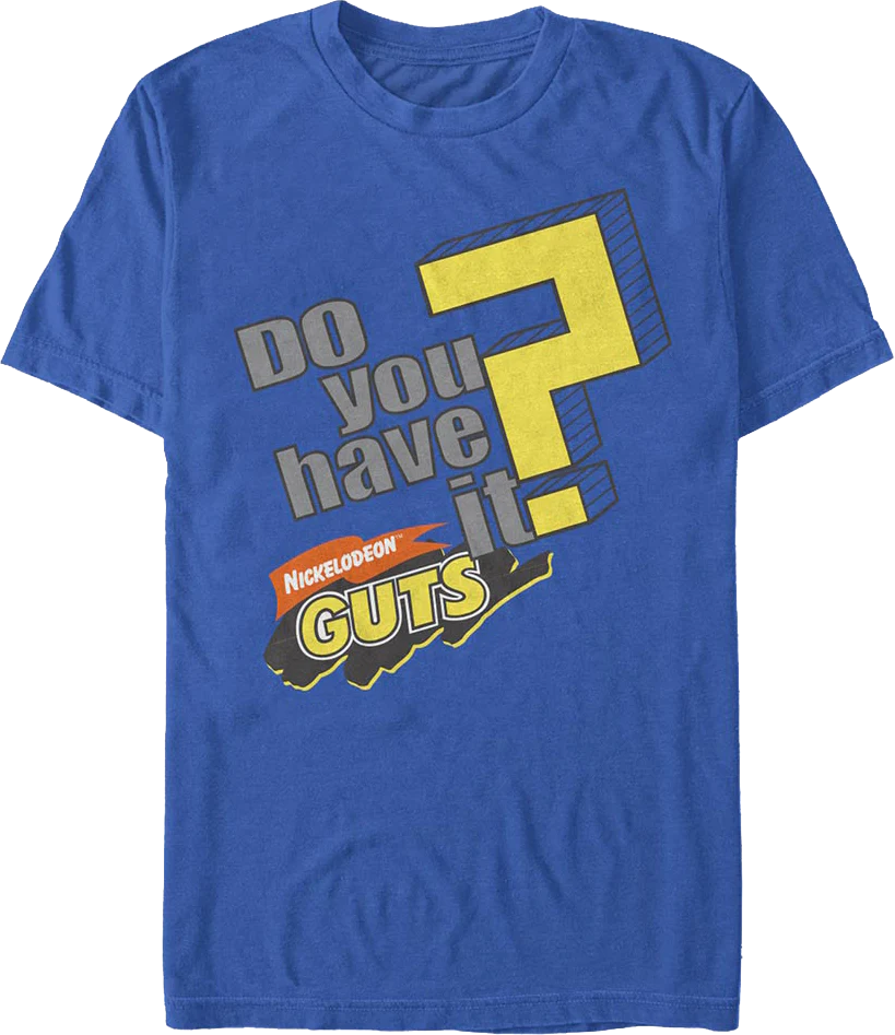 Do You Have It Nickelodeon Guts T-Shirt