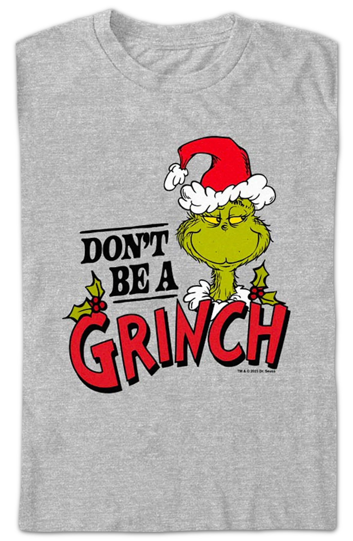 Don't Be A Grinch Dr. Seuss T-Shirt - Image 2