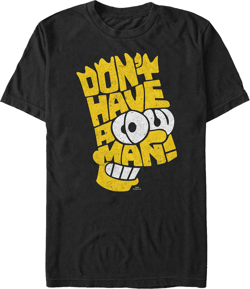 Don't Have A Cow Man Simpsons T-Shirt