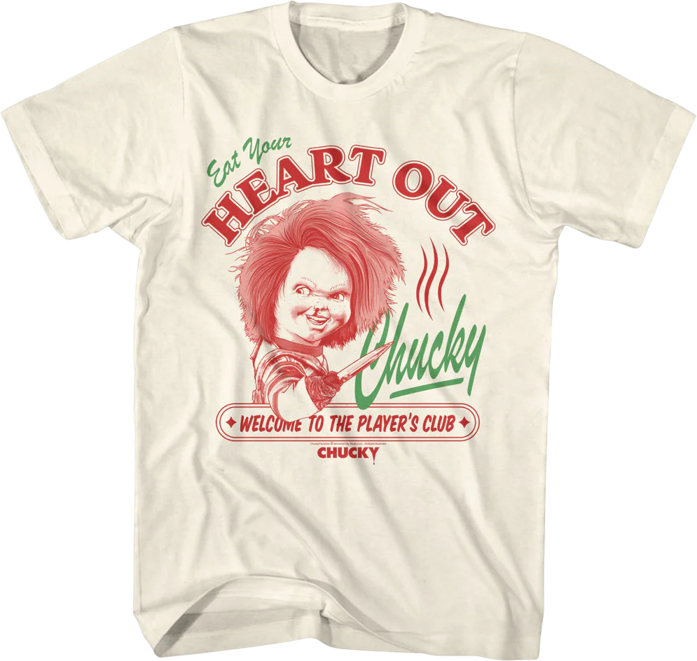 Eat Your Heart Out Chucky Child's Play T-Shirt