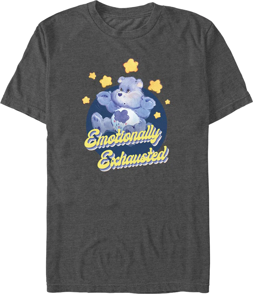 Emotionally Exhausted Care Bears T-Shirt