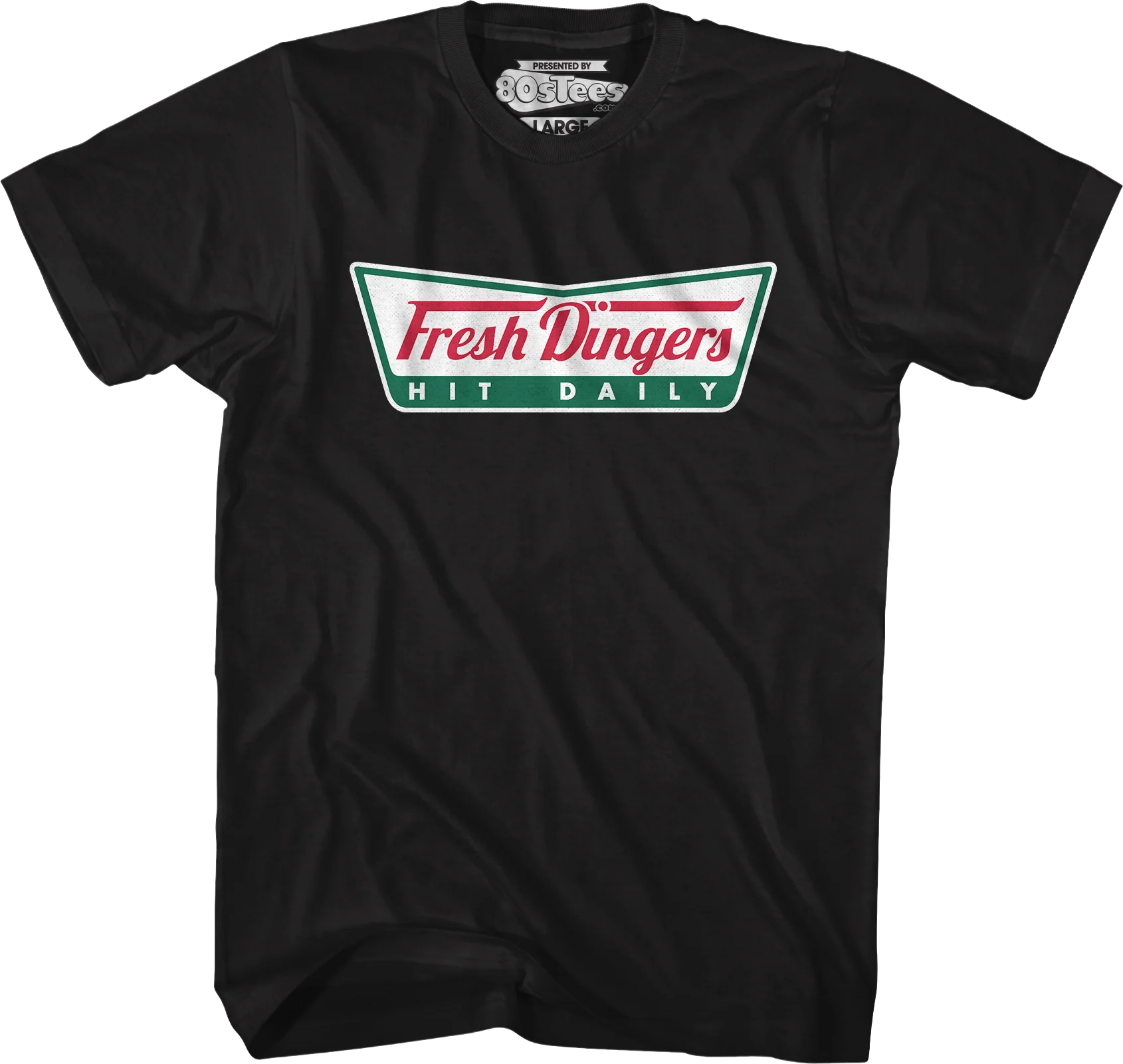 Fresh Dingers Hit Daily T-Shirt