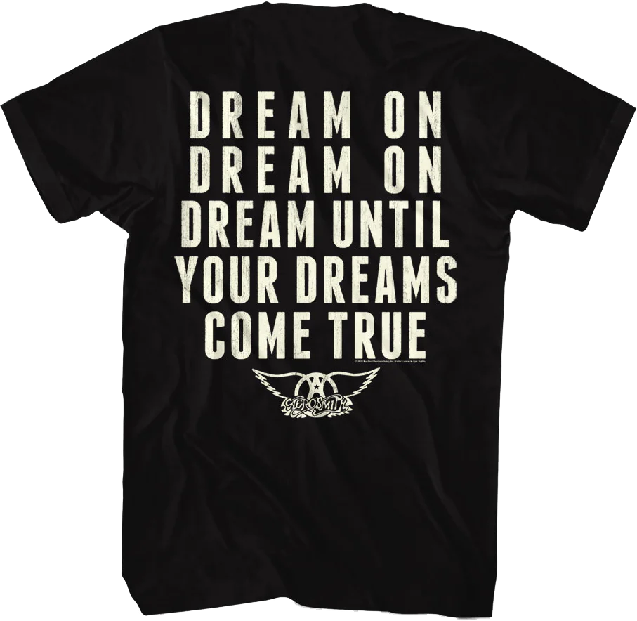 Front & Back Dream Until Your Dreams Come True Aerosmith T-Shirt - Image 3
