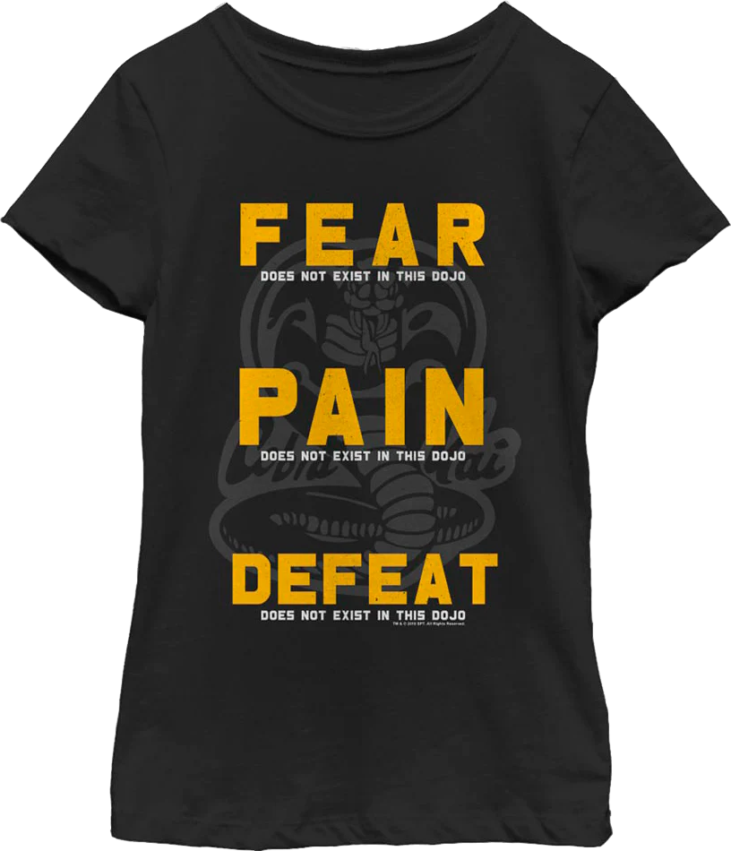 Girls Youth Fear Pain Defeat Do Not Exist In This Dojo Cobra Kai Shirt - Image 2