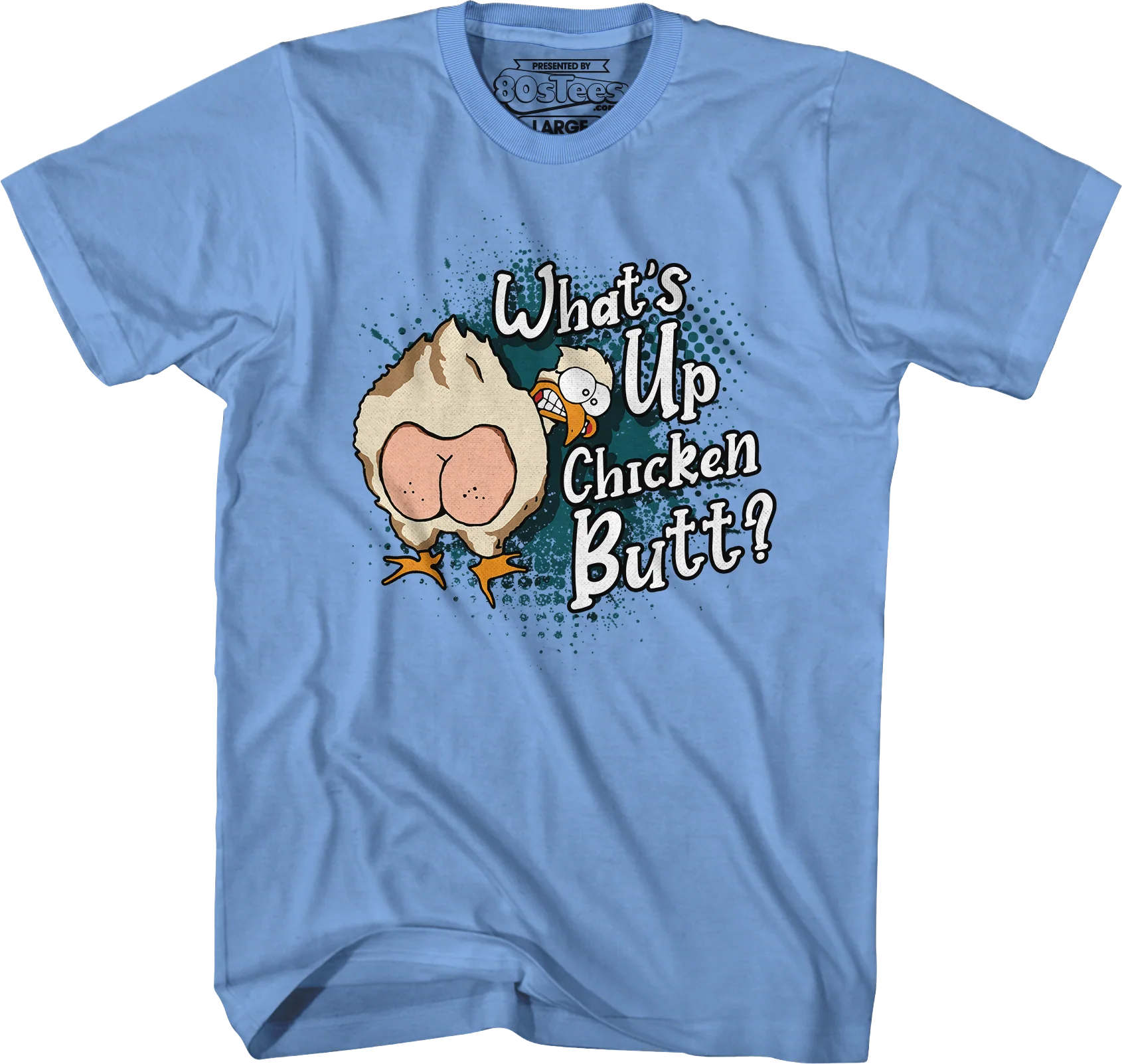 Guess What Chicken Butt T-Shirt - Image 6