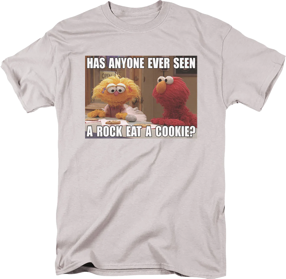 Has Anyone Ever Seen A Rock Eat A Cookie Sesame Street T-Shirt
