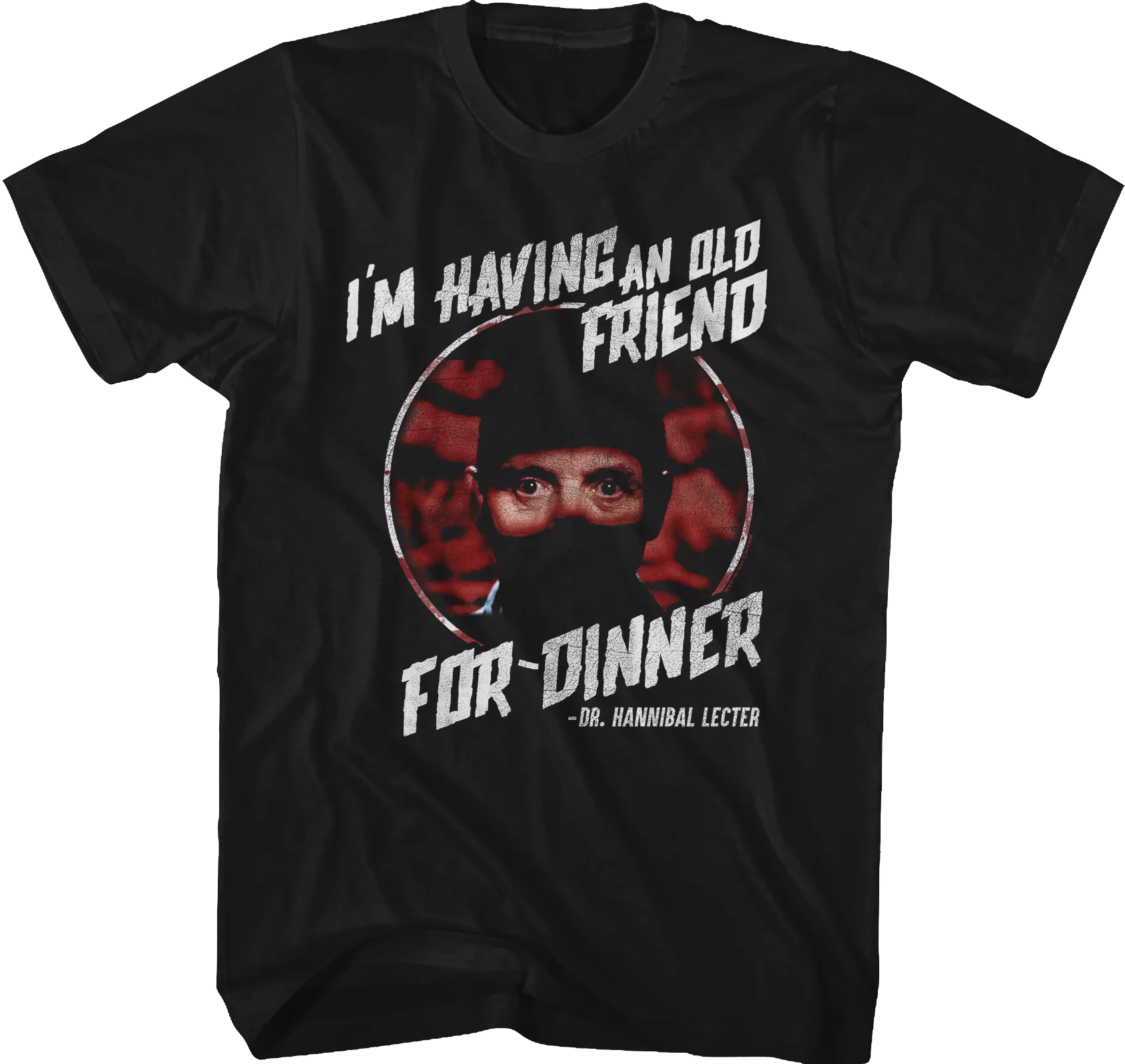 Having an Old Friend for Dinner Silence of the Lambs T-Shirt