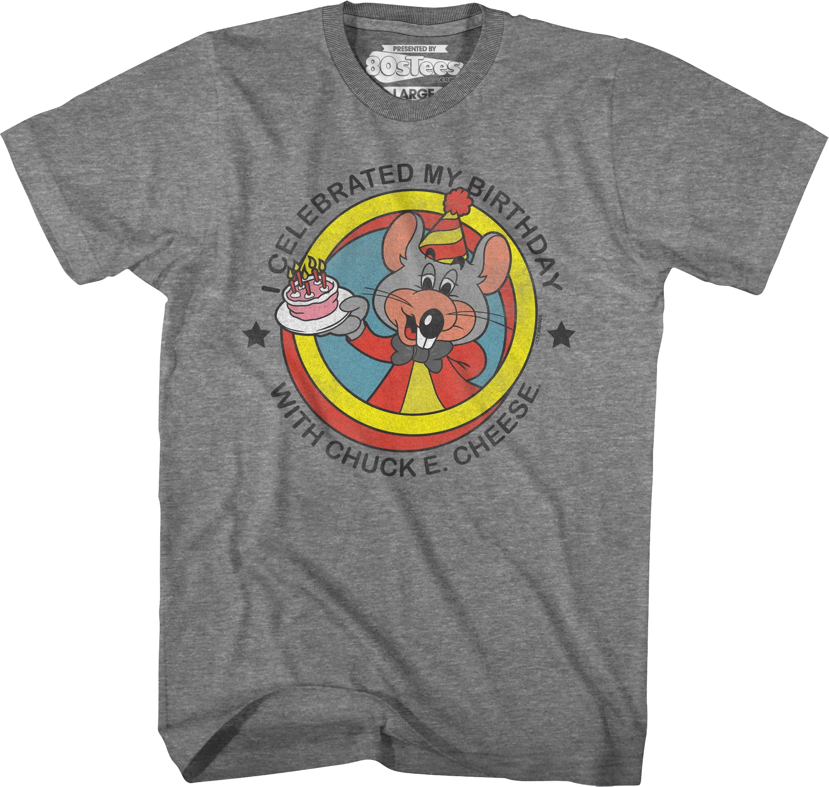 I Celebrated My Birthday With Chuck E. Cheese T-Shirt