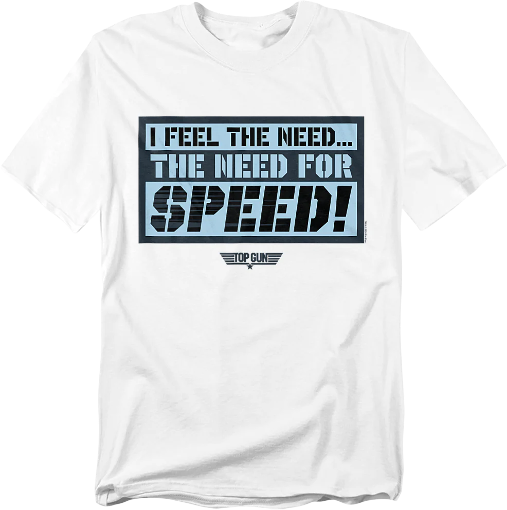 I Feel The Need...The Need For Speed Stamp Top Gun T-Shirt