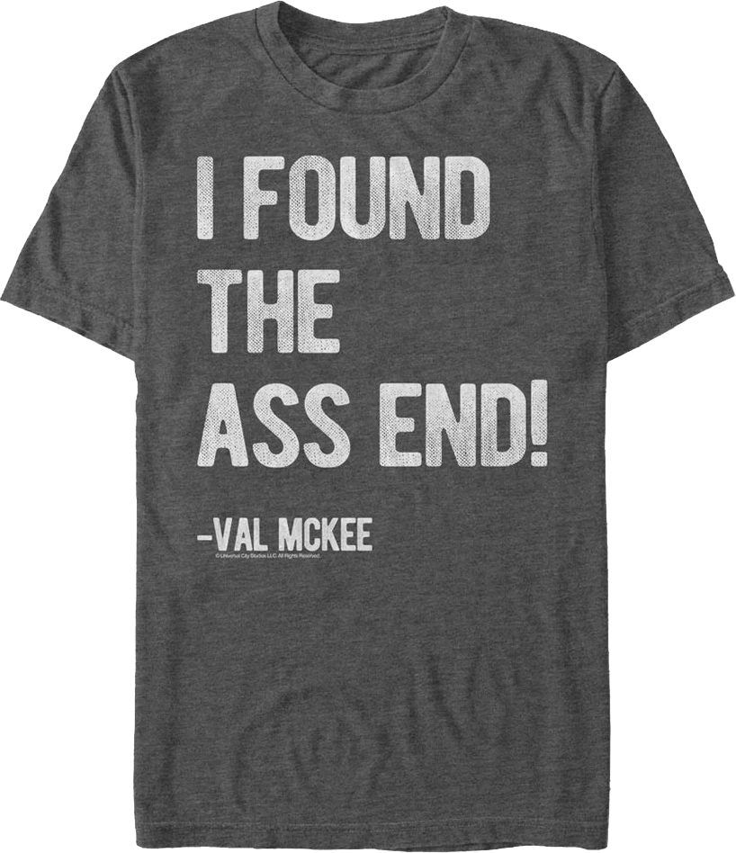 I Found The Ass End Tremors T-Shirt