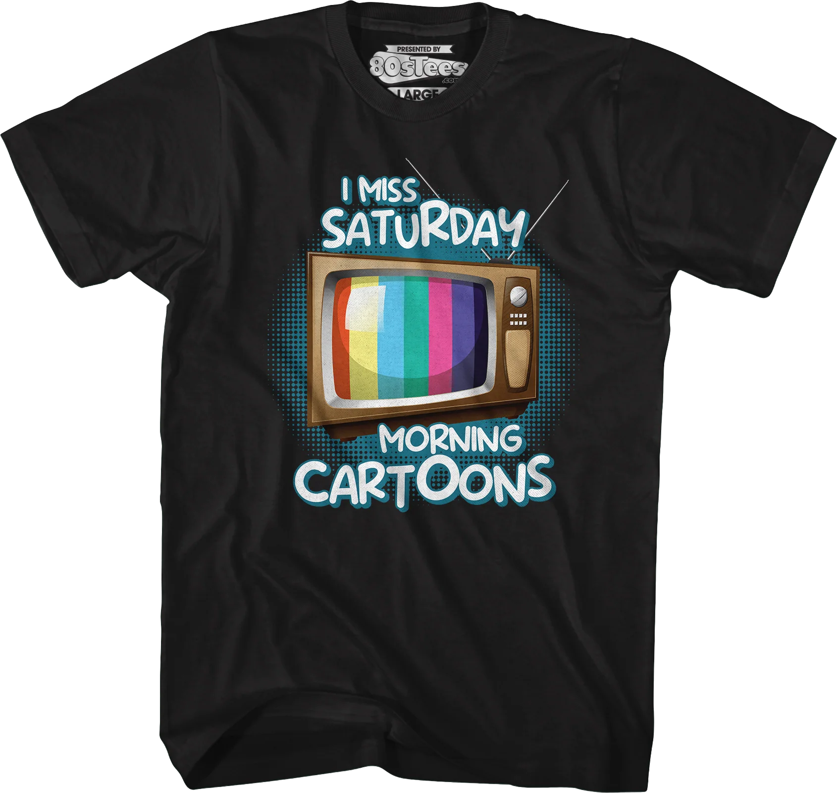 I Miss Saturday Morning Cartoons T-Shirt