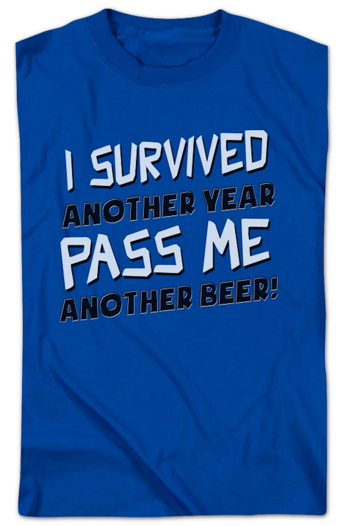 I Survived Another Year Pass Me Another Beer T-Shirt - Image 2