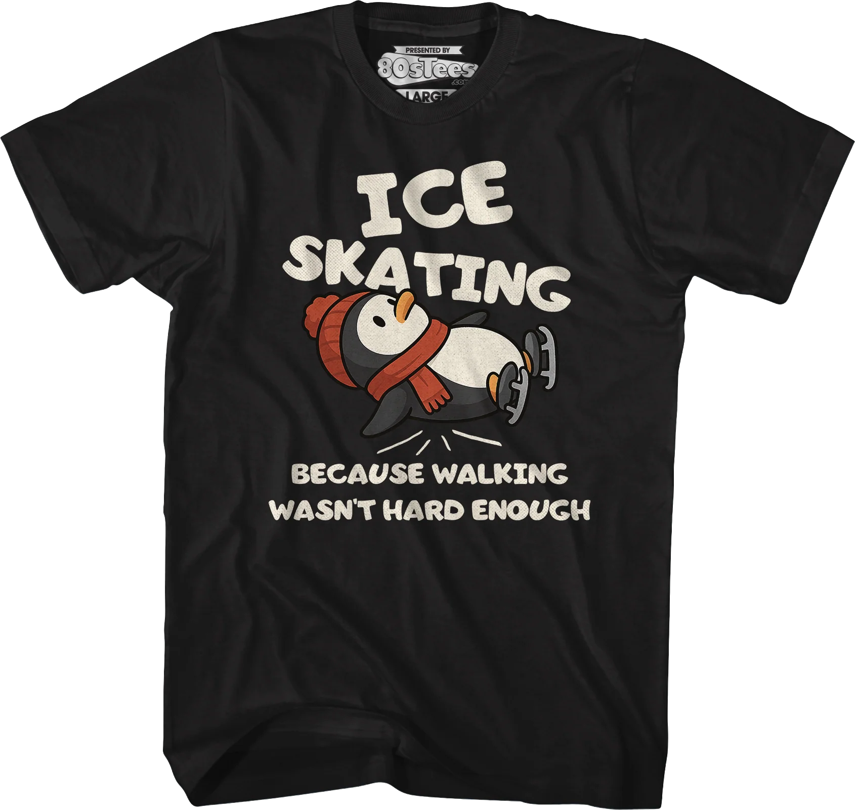 Ice Skating Because Walking Wasn't Hard Enough T-Shirt - Image 4