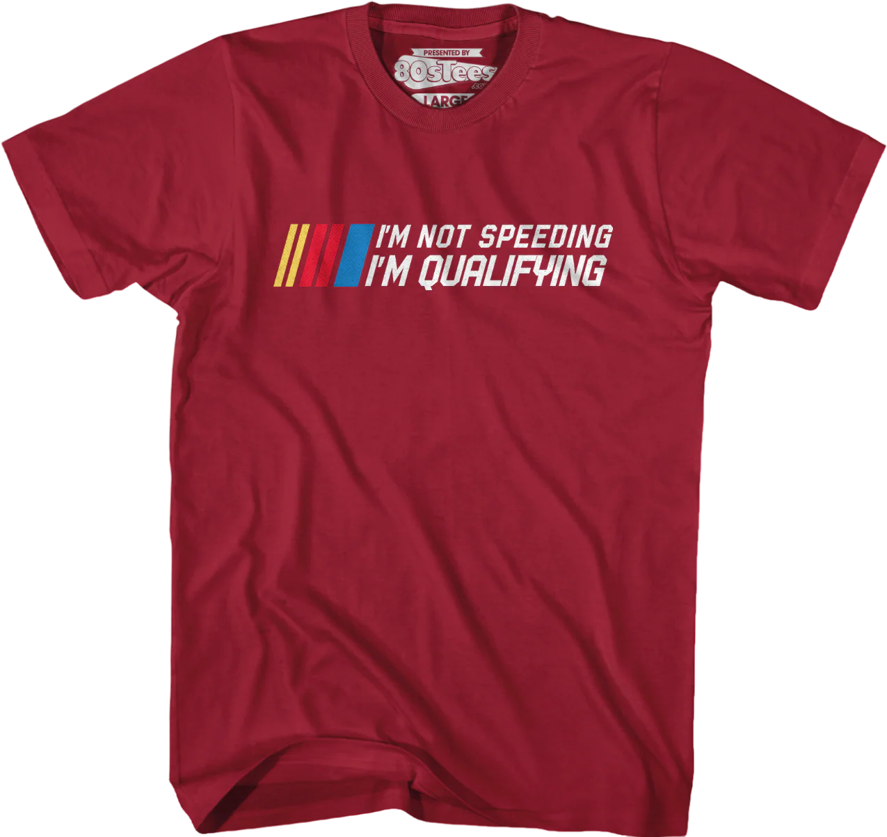 I'm Not Speeding I'm Qualifying T-Shirt - Image 3