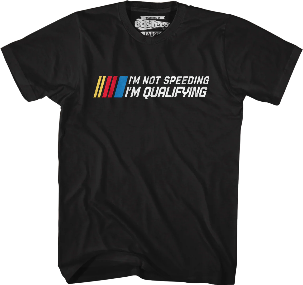 I'm Not Speeding I'm Qualifying T-Shirt - Image 5
