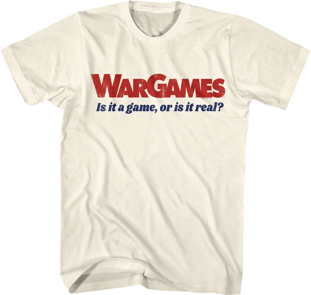 Is It A Game WarGames T-Shirt