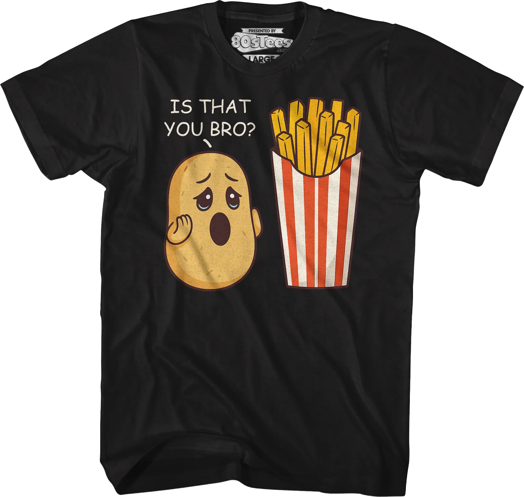Is That You Bro T-Shirt