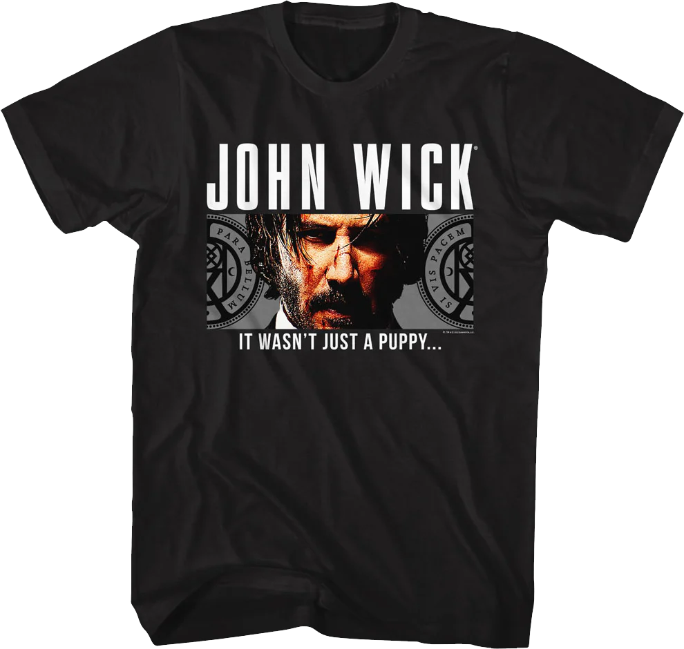 It Wasn't Just A Puppy John Wick T-Shirt