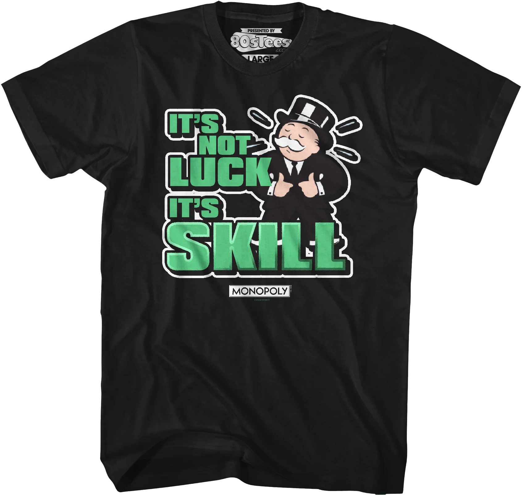 It's Not Luck It's Skill Monopoly T-Shirt - Image 7