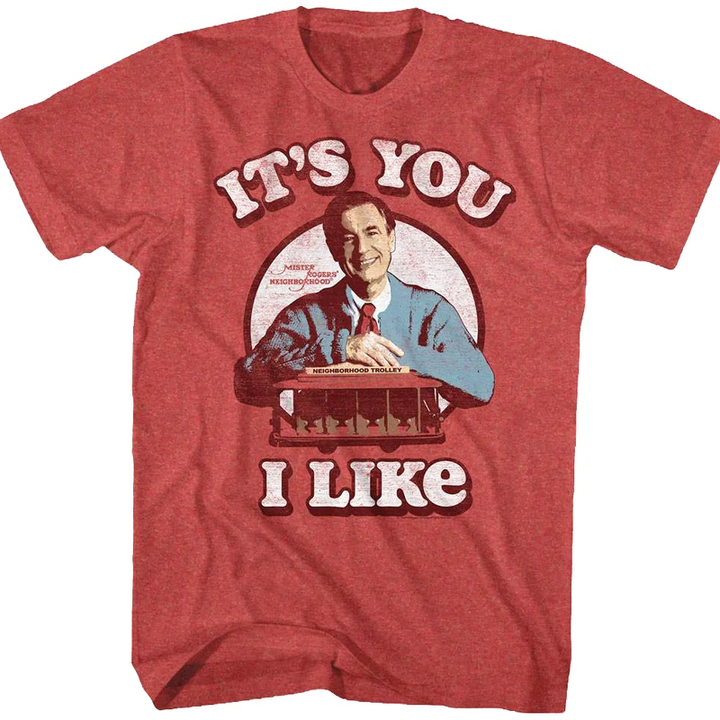 It's You I Like Mr. Rogers T-Shirt