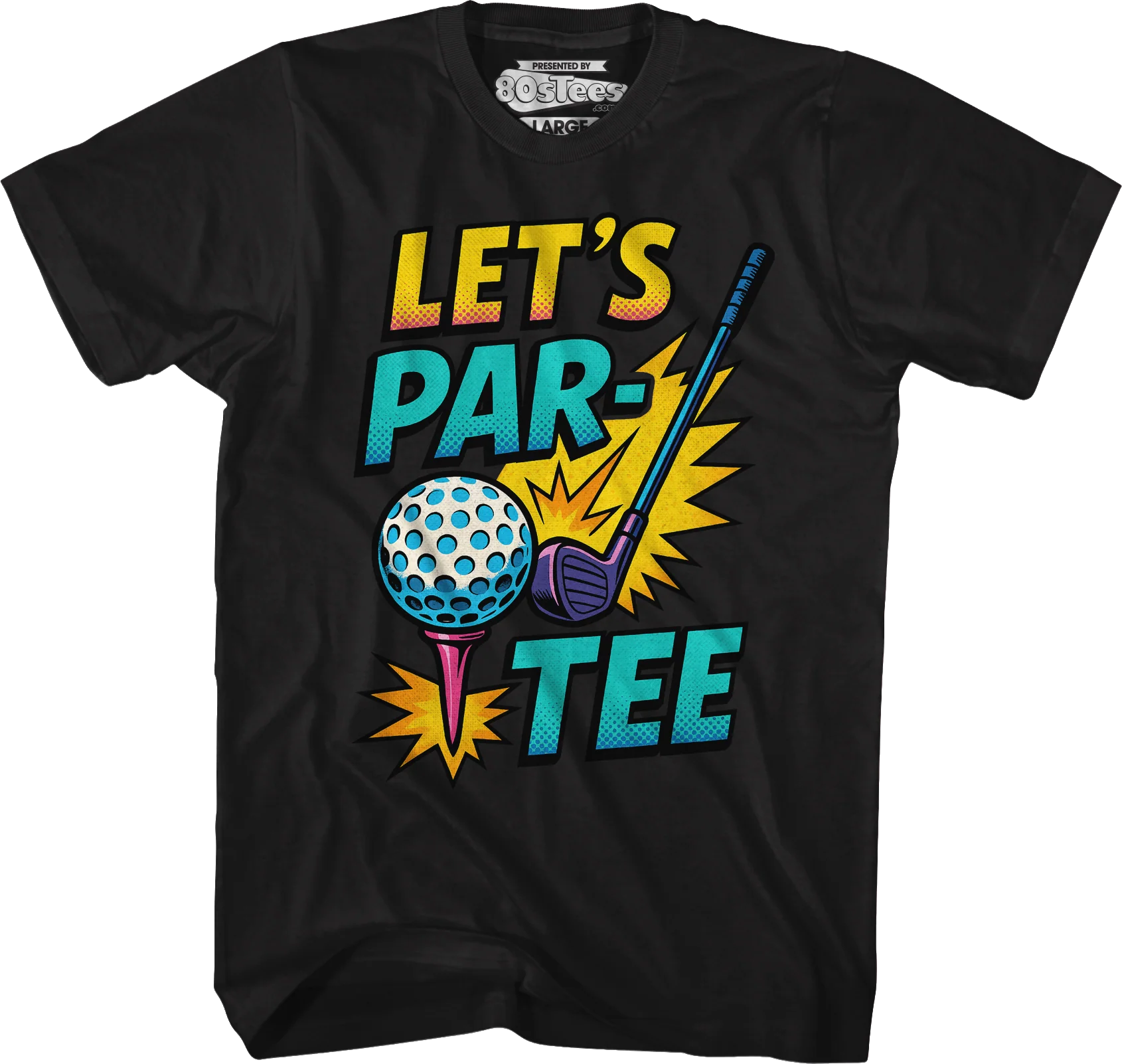 Let's Par-Tee T-Shirt