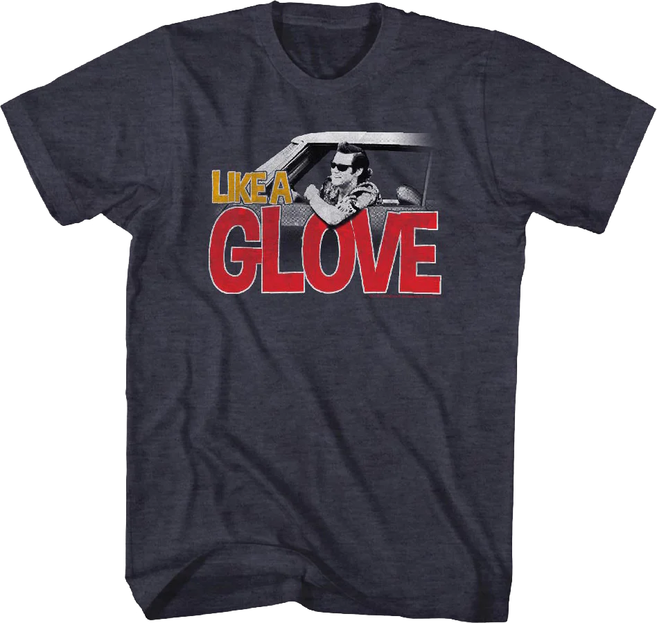 Like A Glove Ace Ventura T-Shirt