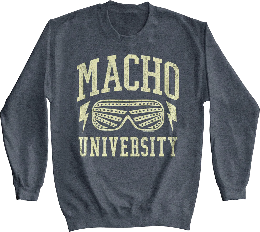 Macho University Macho Man Randy Savage Sweatshirt