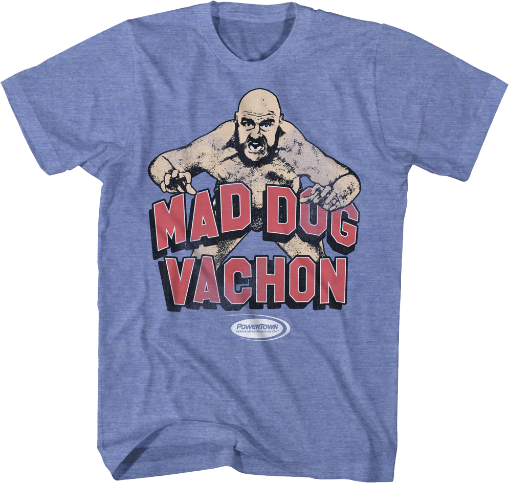 Mad Dog Vachon T-Shirt