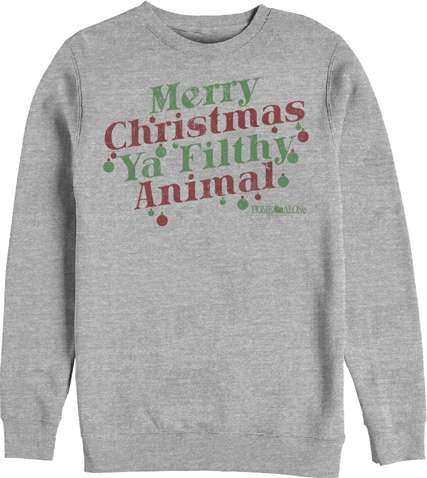 Merry Christmas Ya Filthy Animal Ornaments Home Alone Sweatshirt