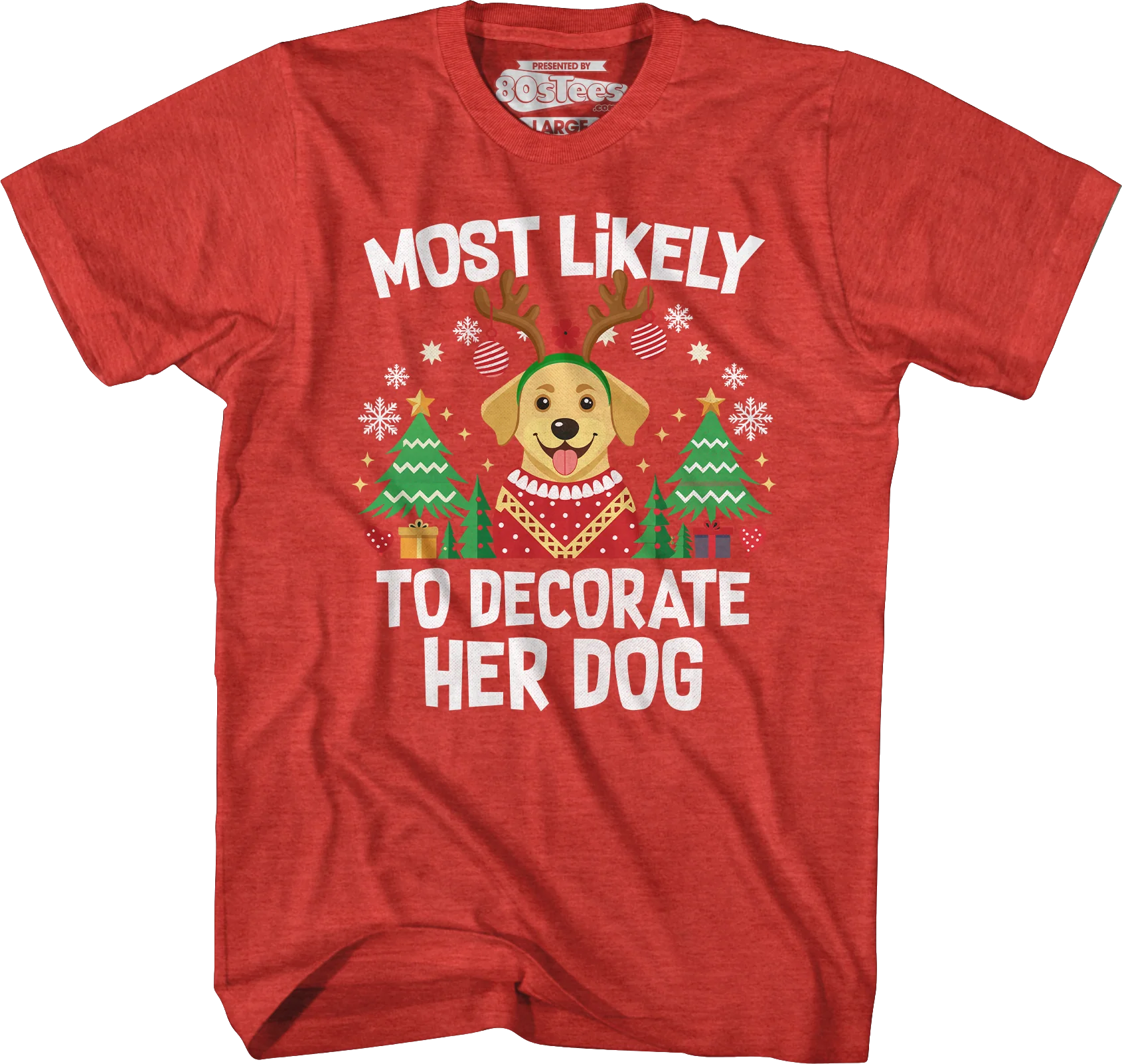 Most Likely To Decorate Her Dog T-Shirt - Image 5