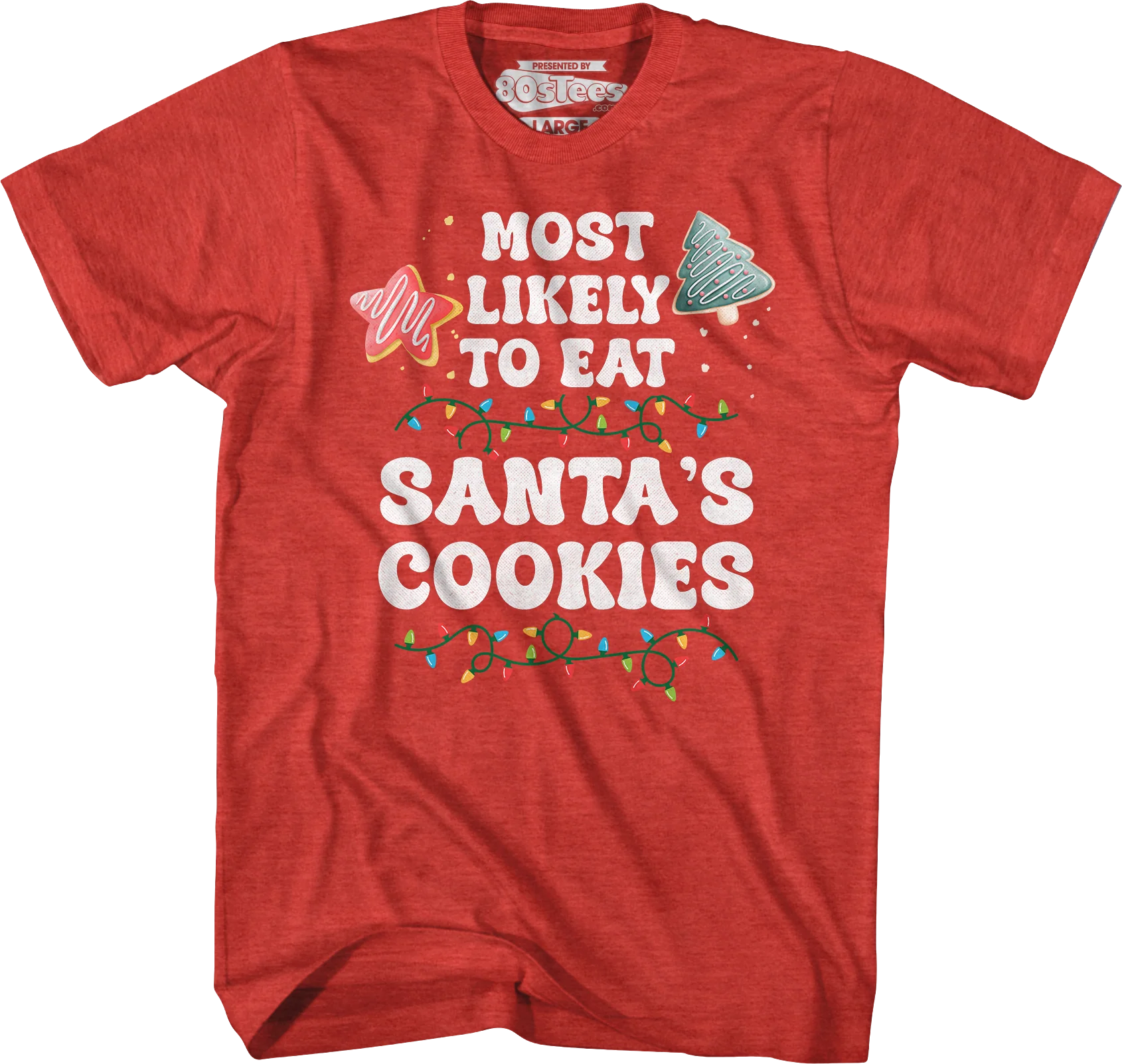 Most Likely To Eat Santa's Cookies T-Shirt - Image 4