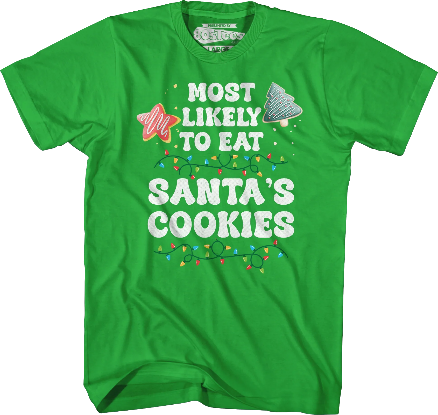 Most Likely To Eat Santa's Cookies T-Shirt - Image 6