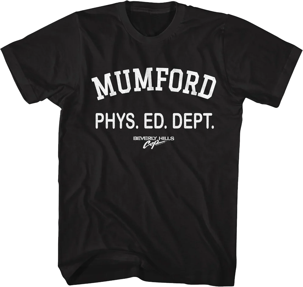 Mumford Phys. Ed. Dept. Beverly Hills Cop T-Shirt