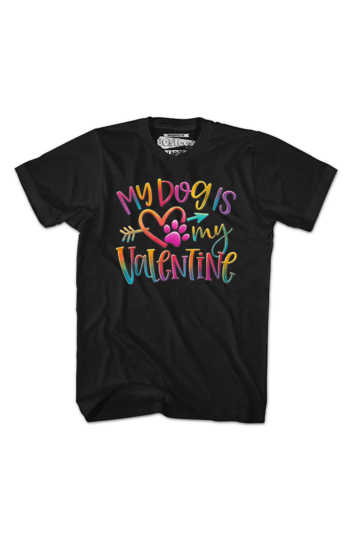 My Dog Is My Valentine T-Shirt - Image 2