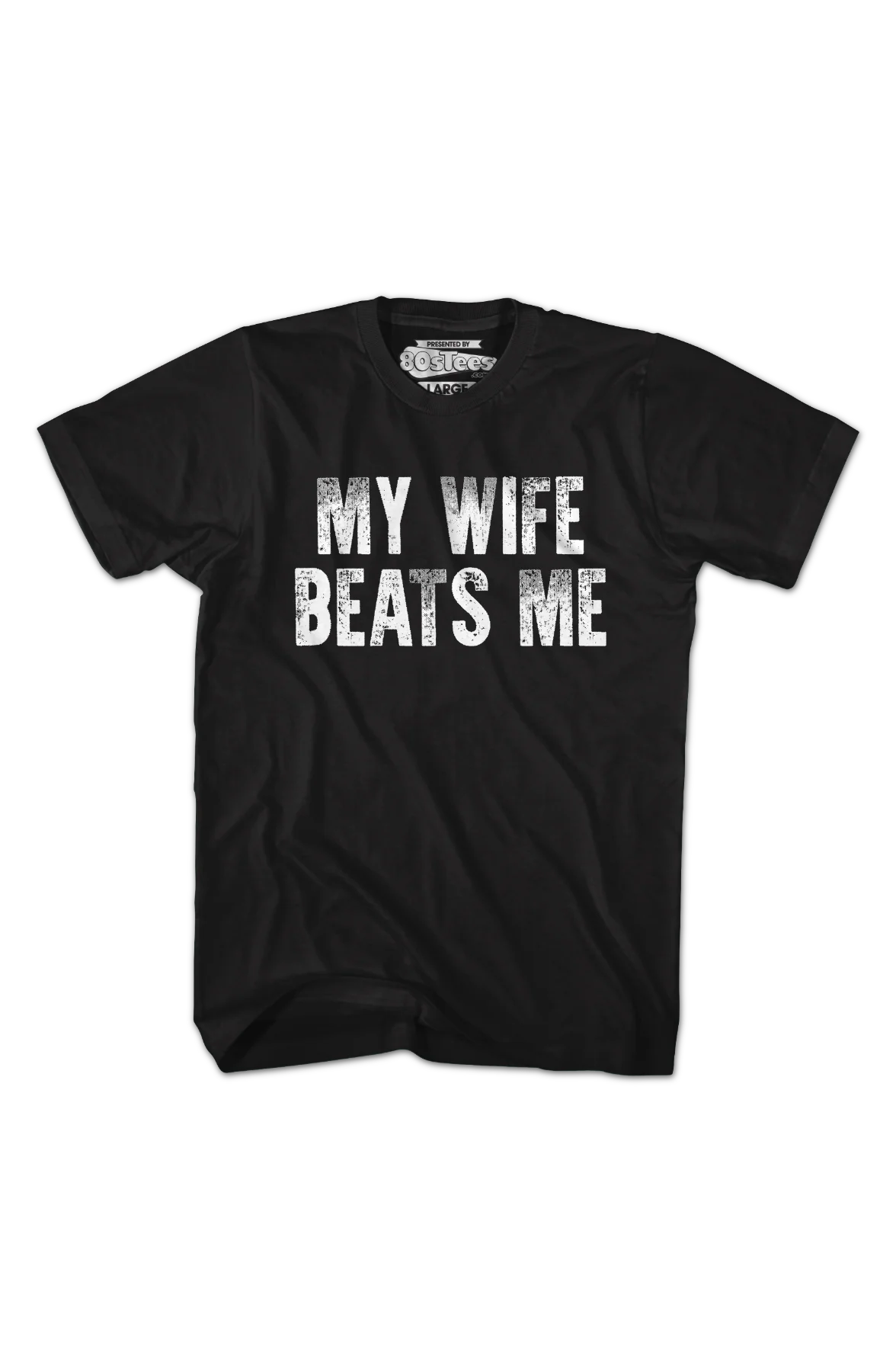 My Wife Beats Me T-Shirt - Image 2