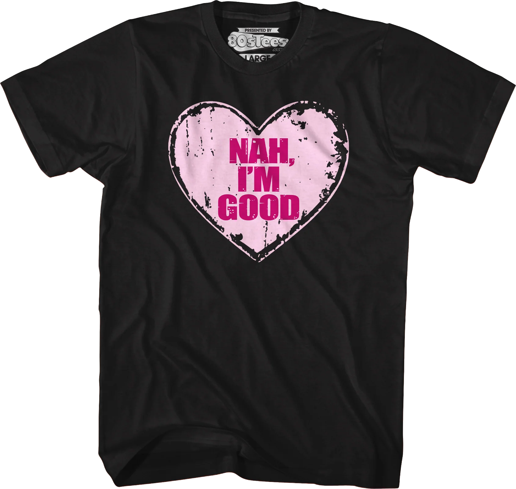 Nah I'm Good T-Shirt - Image 4