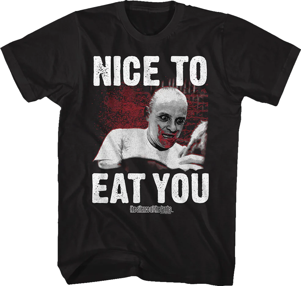 Nice to Eat You Silence of the Lambs T-Shirt