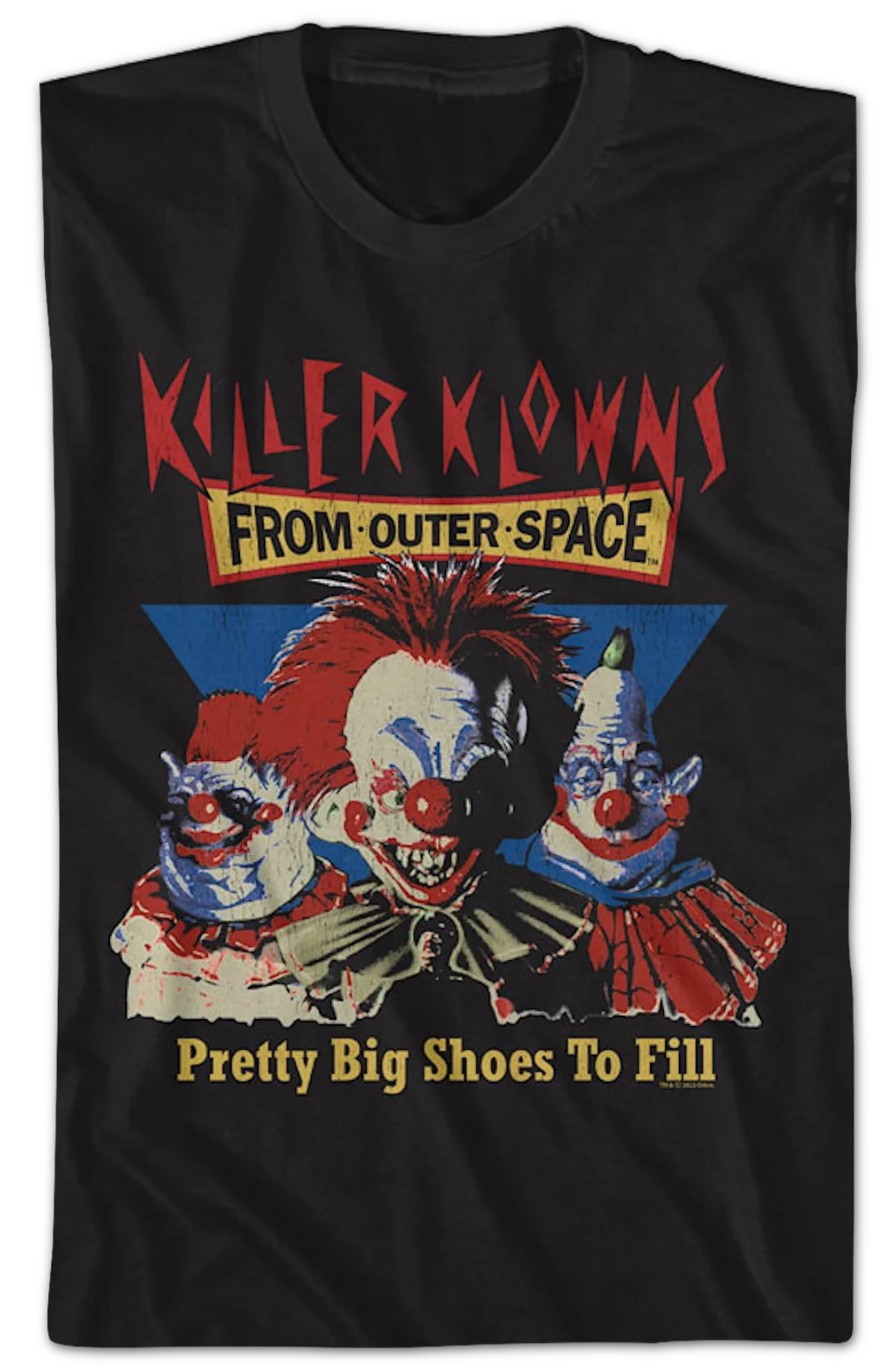 Pretty Big Shoes To Fill Killer Klowns From Outer Space T-Shirt - Image 2