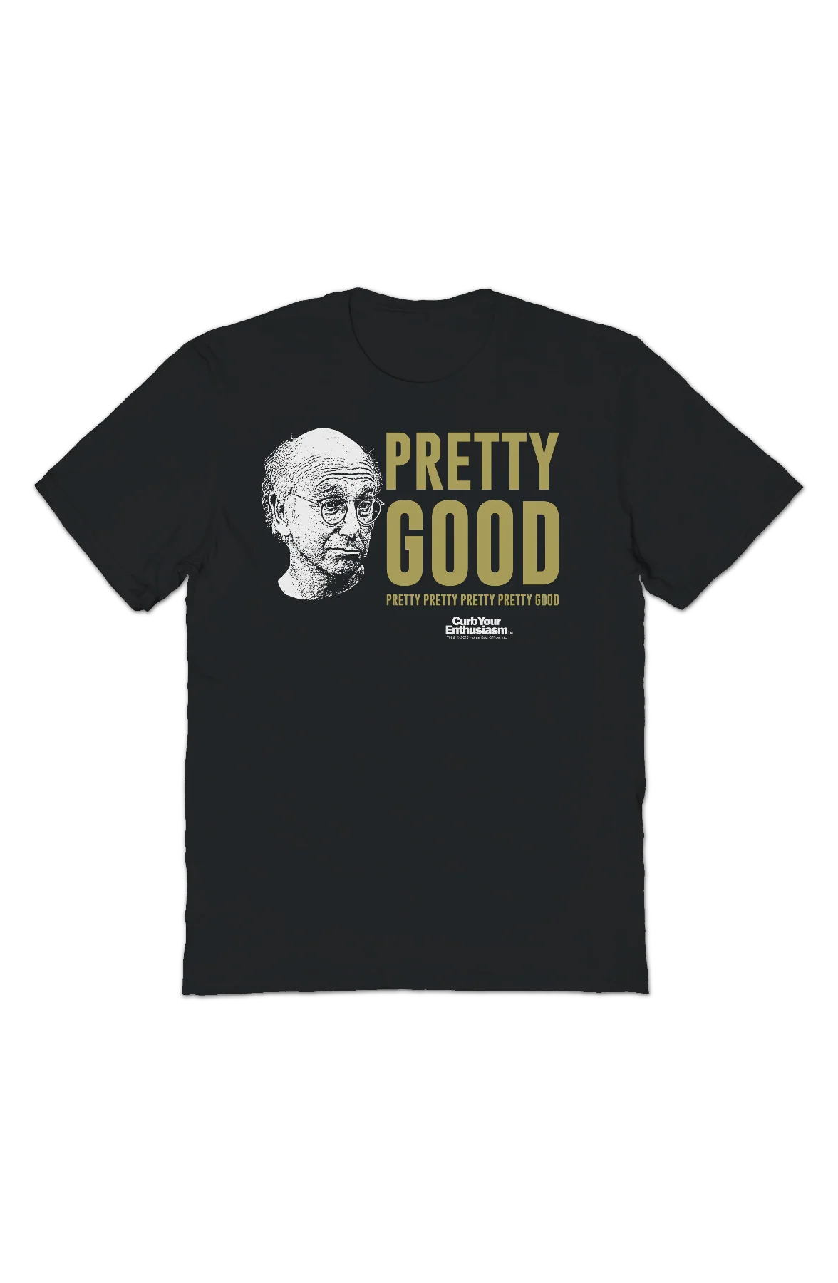 Pretty Good Curb Your Enthusiasm T-Shirt - Image 2