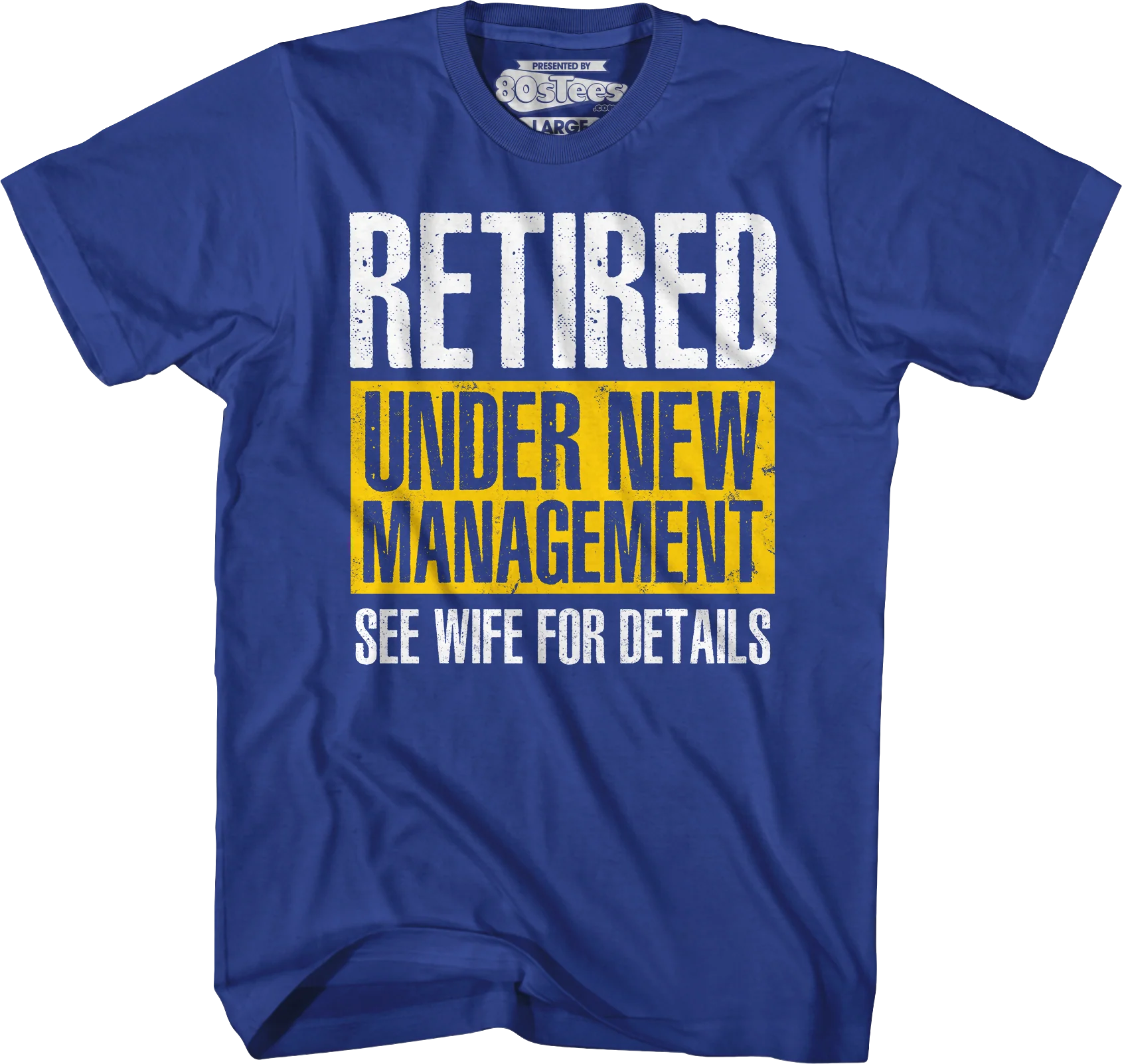 Retired Under New Management T-Shirt - Image 3